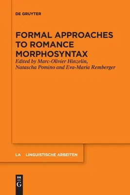 A román morfoszintaxis formális megközelítései - Formal Approaches to Romance Morphosyntax