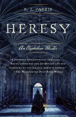 Eretnekség: Egy Erzsébet-kori thriller - Heresy: An Elizabethan Thriller