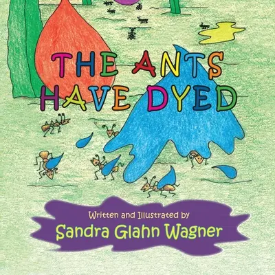 A hangyák elszíneződtek - The Ants Have Dyed