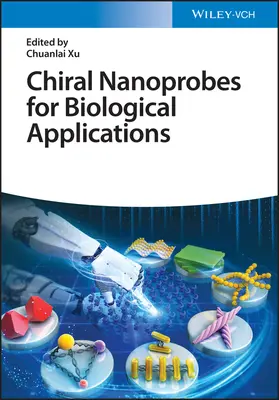 Királis nanoszondák biológiai alkalmazásokhoz - Chiral Nanoprobes for Biological Applications