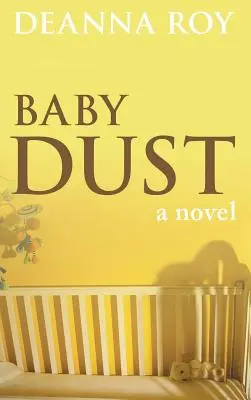 Baby Dust: A Book about Miscarriage