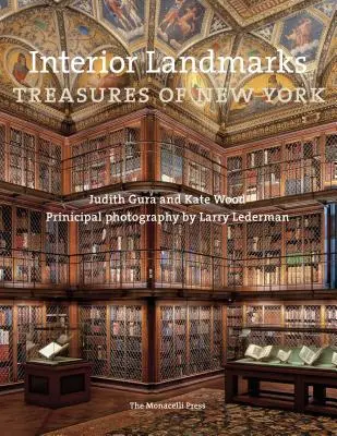 Belsőépítészeti mérföldkövek: New York kincsei - Interior Landmarks: Treasures of New York