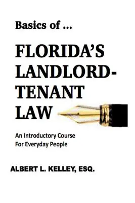 A ...Florida bérbeadó-bérlő jogának alapjai - Basics of ...Florida's Landlord-Tenant Law