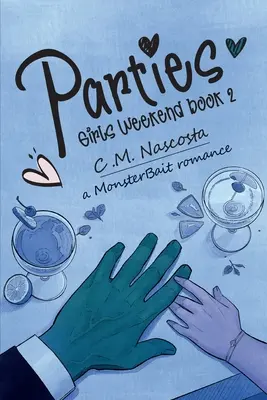 Partik; Lányok hétvégéje 2. könyv - Parties; Girls Weekend Book 2