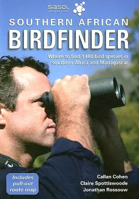 Dél-afrikai madárkereső: Where to Find 1,400 Bird Species in Southern Africa and Madagascar (Hol találunk 1400 madárfajt Dél-Afrikában és Madagaszkáron) - Southern African Birdfinder: Where to Find 1,400 Bird Species in Southern Africa and Madagascar