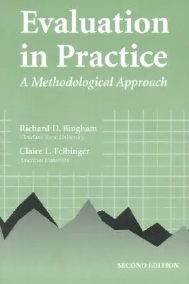 Értékelés a gyakorlatban: A Methodological Approach - Evaluation in Practice: A Methodological Approach