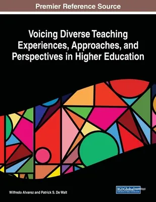 A sokféle oktatói tapasztalat, megközelítés és perspektíva hangoztatása a felsőoktatásban - Voicing Diverse Teaching Experiences, Approaches, and Perspectives in Higher Education