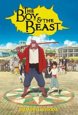 A fiú és a szörnyeteg (Light Novel) - The Boy and the Beast (Light Novel)