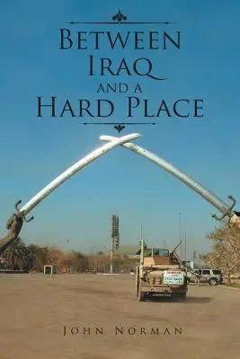 Irak és a nehéz hely között - Between Iraq and a Hard Place