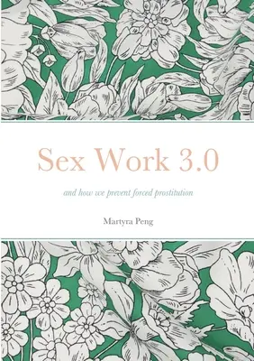 Szexmunka 3.0: és hogyan akadályozzuk meg a kényszerprostitúciót - Sex Work 3.0: and how we prevent forced prostitution