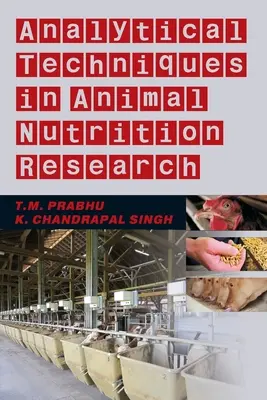 Analitikai technikák a takarmányozási kutatásban - Analytical Techniques In Animal Nutrition Research