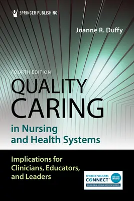 Minőségi gondozás az ápolásban és az egészségügyi rendszerekben - Quality Caring in Nursing and Health Systems