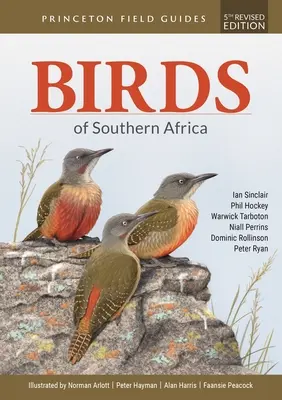 Dél-Afrika madarai: Ötödik, átdolgozott kiadás - Birds of Southern Africa: Fifth Revised Edition