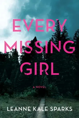 Minden eltűnt lány - Every Missing Girl