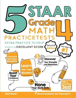 5 STAAR Grade 4 Matematikai gyakorló tesztek: Extra gyakorlás a kiváló pontszám eléréséhez - 5 STAAR Grade 4 Math Practice Tests: Extra Practice to Help Achieve an Excellent Score