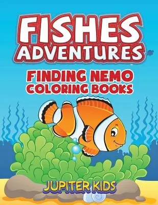 Halak kalandjai: Nemo kapitány színezőkönyvek - Fishes Adventures: Captain Nemo Coloring Books