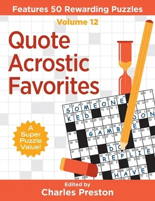 Idézet Akrosztichon Kedvencek: 50 jutalmazó rejtvény - Quote Acrostic Favorites: Features 50 Rewarding Puzzles