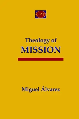 A küldetés teológiája - Theology of Mission