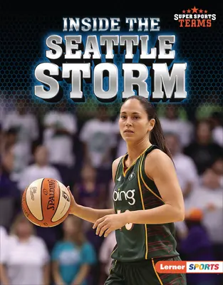 A Seattle Storm belsejében - Inside the Seattle Storm