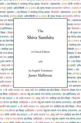 A Siva Samhita: Kritikai kiadás és angol fordítás - The Shiva Samhita: A Critical Edition and An English Translation