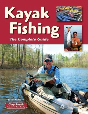 Kajakhorgászat: A teljes útmutató - Kayak Fishing: The Complete Guide