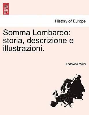 Somma Lombardo: Storia, Descrizione E Illustrazioni.