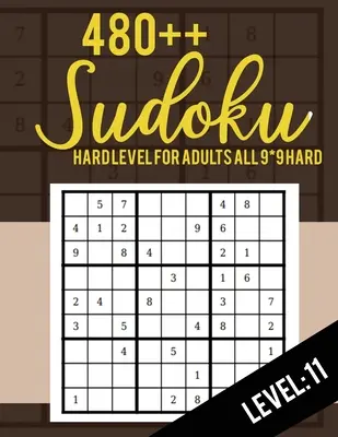 Sudoku: Nehéz szint felnőtteknek Minden 9*9 Nehéz 480++ Sudoku szint: 11 - Sudoku Puzzle Books - Sudoku Puzzle Books Hard - Large Pri - Sudoku: Hard Level for Adults All 9*9 Hard 480++ Sudoku level: 11 - Sudoku Puzzle Books - Sudoku Puzzle Books Hard - Large Pri