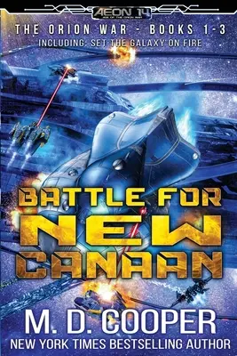 Csata New Canaanért: Az Orion-háború 1-3. könyve - Battle for New Canaan: The Orion War Books 1-3