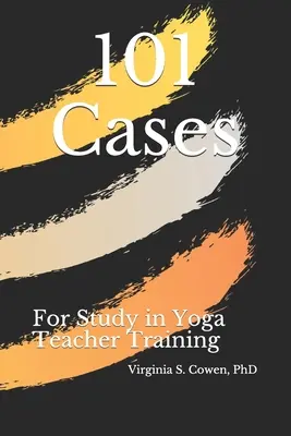 101 eset a jógaoktatói képzésben való tanuláshoz - 101 Cases for Study in Yoga Teacher Training