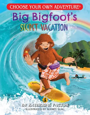 Big Bigfoot titkos vakációja (Válassz magadnak kalandot - Dragonlark) - Big Bigfoot's Secret Vacation (Choose Your Own Adventure - Dragonlark)