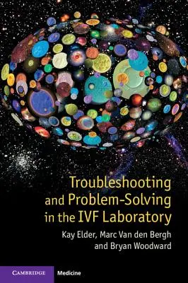 Hibaelhárítás és problémamegoldás az IVF-laboratóriumban - Troubleshooting and Problem-Solving in the IVF Laboratory