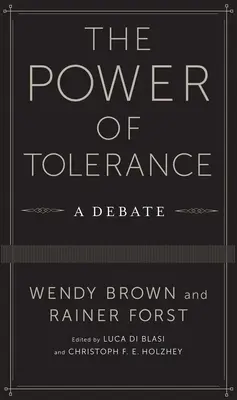 A tolerancia ereje: Egy vita - The Power of Tolerance: A Debate