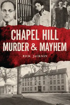 Chapel Hill Murder & Mayhem