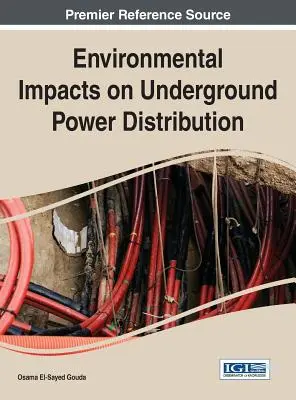 A földalatti áramelosztás környezeti hatásai - Environmental Impacts on Underground Power Distribution