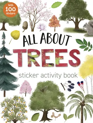 Mindent a fákról matricás foglalkoztatókönyv - All about Trees Sticker Activity Book