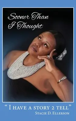 Hamarabb, mint gondoltam - Sooner Than I Thought