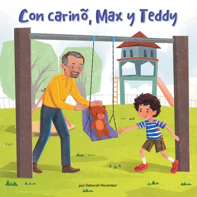 Con Carin, Max Y Teddy (Szerelem, Max és Teddy) - Con Carin, Max Y Teddy (Love, Max and Teddy)