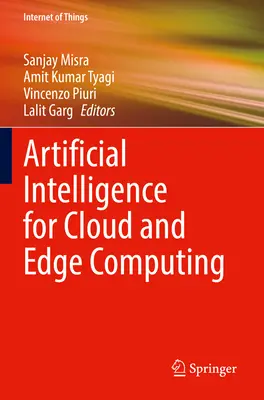 Mesterséges intelligencia a felhő- és peremszámítástechnikában - Artificial Intelligence for Cloud and Edge Computing