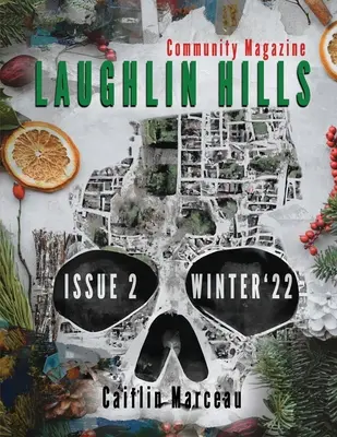 Laughlin Hills közösségi magazin: Issue 02 - Winter 2022 - Laughlin Hills Community Magazine: Issue 02 - Winter 2022