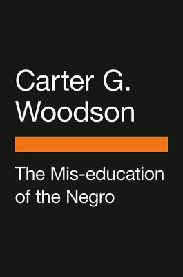 The Mis-Education of the Negro