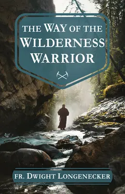 A vadon harcosának útja - The Way of the Wilderness Warrior