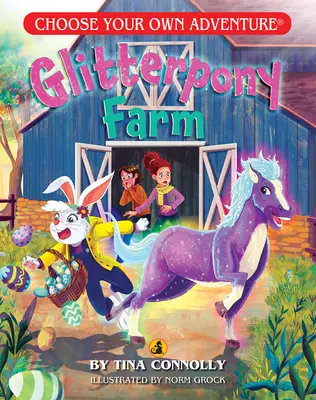 Csillámpóni farm (Válassz magadnak kalandot - Sárkányrécse) - Glitterpony Farm (Choose Your Own Adventure - Dragonlark)