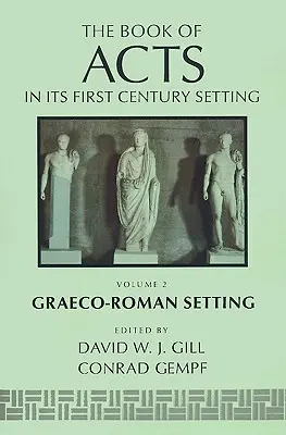 Az Apostolok cselekedeteinek könyve görög-római környezetben - The Book of Acts in Its Graeco-Roman Setting