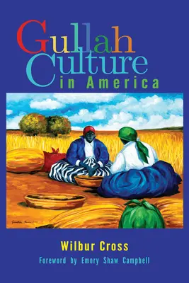 Gullah kultúra Amerikában - Gullah Culture in America