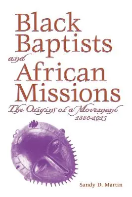 Fekete baptisták és afrikai misszió - Black Baptists and African Mission