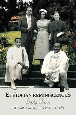 Etiópiai emlékek: Korai napok - Ethiopian Reminiscences: Early Days