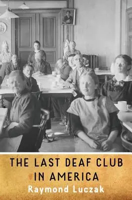 Az utolsó siket klub Amerikában - The Last Deaf Club in America