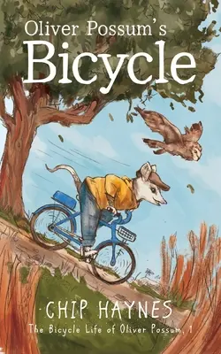 Oliver Possum biciklije - Oliver Possum's Bicycle