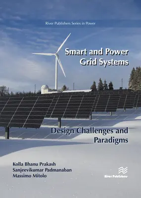 Intelligens és energiahálózati rendszerek - Tervezési kihívások és paradigmák - Smart and Power Grid Systems - Design Challenges and Paradigms