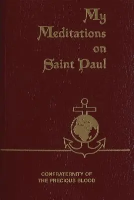 Elmélkedéseim Szent Pálról - My Meditations on Saint Paul